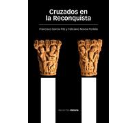 Cruzados en la Reconquista | Francisco García Fitz