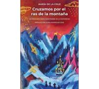 Cruzamos por el ras de la montaña: Un poemario para adentrarse en lo misterioso (Culpables)
