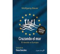 Cruzando El Mar: El éxodo a Europa (ENTRELINEAS)