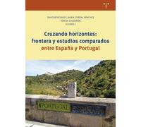 CRUZANDO HORIZONTES FRONTERA Y ESTUDIOS COMPARADOS ENTRE | Teresa Calderon Sanchez, Corral Sanchez