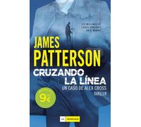 Cruzando la línea: Un caso de Alex Cross (EDICION BESTSELLER)