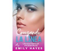 Cruzando la línea: Una ardiente historia de amor prohibido entre cirujanas