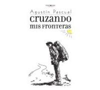 Cruzando Mis Fronteras
