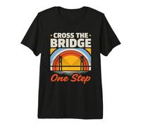 Cruzar El Puente Un Paso Motivacional Atardecer Camiseta Premium