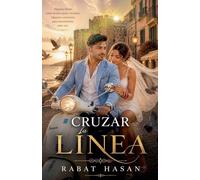 Cruzar la Línea: Una novela de amor, destino y segundas oportunidades