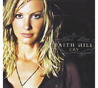 Cry [Audio CD] Hill.Faith by faith hill (2002-08-02)