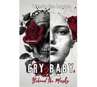Cry baby 2 - Behind the Masks: dark romance - (modified version of the book cover) (Cry baby (co.uk))