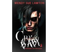Cry baby 2: dark romance - édition française