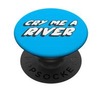 Cry Me a River | Crying Song 2000's Music PopSockets PopGrip Adhesivo