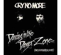 Cry No More - Dancing In The Danger Zone