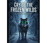 CRY OF THE FROZEN WILDS
