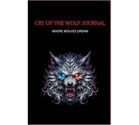 CRY OF THE WOLF JOURNAL: perfect gift for gothic and wolf fans