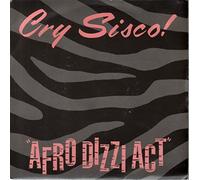CRY SISCO - Afro Dizzi Act