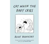 Cry When The Baby Cries