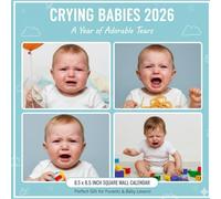 Crying Babies 2026: A Year of Adorable Tears - 8.5 x 8.5 Inch Square Wall Calendar