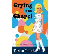Crying in the Chapel: A Swinging Sixties Mystery: 5