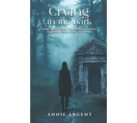 Crying in the Dark