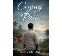 Crying in the Rain