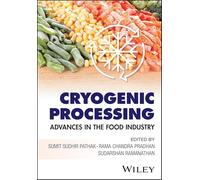 Cryogenic Processing: Advances in the Food Industry