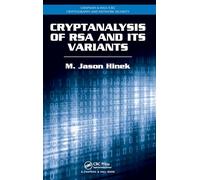 Cryptanalysis of RSA and Its Variants (Chapman & Hall/CRC Cryptography and Network Security Series)