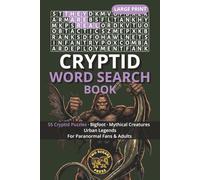 Cryptid Word Search Book: 55 Large Print Monster Puzzles - Bigfoot, Mythical Creatures, Urban Legends & More | Gift for Adults & Paranormal Fans