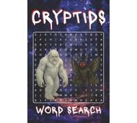 Cryptid Word Search: Cryptid Themed Word Search with Easy to Read Print | 6x9 Inches, 110 pages | 50+ Puzzles ... Gift for Vacations, Holidays and Free Times