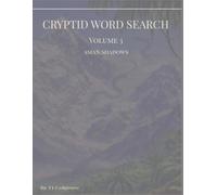 Cryptid Word Search Volume 3- Asian Shadows: A Word Search Exploration of Asian Cryptids, Regional Mysteries, Documented Sightings & Unexplained Phenomena (Global Cryptids Word Search Series)