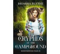 Cryptids at the Campground: A Monster of the Week Story (The Monsterwood Files)
