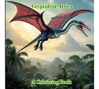 Cryptids of Africa: A Colouring Book