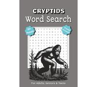 Cryptids Word Search Puzzle Book: Word Search Book for Cryptid Enthusiasts | 6x9 Inches, 110 Pages, 50+ Puzzles | Fun Gift for Vacations, Holidays, Relaxation, and Free Time