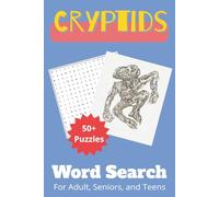 Cryptids Word Search Puzzle: Word Searches with Easy-to-Read Print about Cryptids, Big-foot, Legends and More | 6x9 inches, 110 pages | 50+ puzzles... Gift for Friends, Cryptid Lovers, and Family