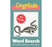 Cryptids Word Search Puzzle: Word Searches with Easy-to-Read Print about Cryptids, Legends, Mystery Creatures and More | 6x9 inches, 110 pages | 50+ ... Gift for Friends, Cryptid Lovers, and Family