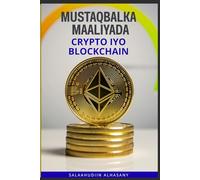 Crypto & Blockchain: Mustaqbalka Maaliyadda