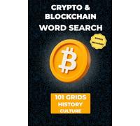 Crypto & Blockchain Word Search Puzzle Book: 101 Bitcoin & Blockchain Word Find Puzzles, Large Print Cryptocurrency Games with NFT, DeFi & Web3 ... Vocabulary Through Fun Word Find Games