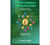 Crypto Currency & Blockchain: Concoure The World With Crypto Currency Investments