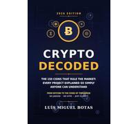 CRYPTO DECODED: The 150 Coins That Rule the Market
