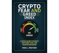 Crypto Fear and Greed Index: A Simple Guide to Market Sentiment, Risk, and Smarter Decisions
