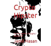Crypto Hipster: "Let Me Know Your Thoughts," Episode XXX (Crypto Hipster's X-Factor Series)