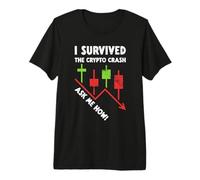 Crypto & Stock Trader Sobreviví al Crypto Crash Pregúntame cómo Camiseta Premium