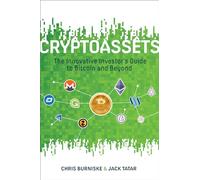 Cryptoassets: The Innovative Investor's Guide to Bitcoin and Beyond (BUSINESS BOOKS)