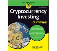 Cryptocurrency Investing For Dummies (For Dummies (Business & Personal Finance))