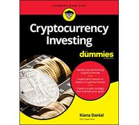 Cryptocurrency Investing For Dummies (For Dummies (Business & Personal Finance))
