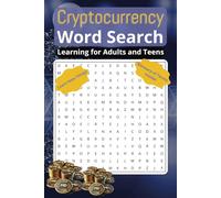 Cryptocurrency Word Search: Learning for Adults and Teens: Cryptocurrency Word Find: Learning for Adults and Teens