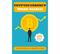 Cryptocurrency Word Search Puzzle Book: Explore the exciting universe of cryptocurrency through fun and challenging word searches.