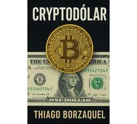 Cryptodólar Como os EUA Transformaram as Criptomoedas no Novo Petrodólar: Do mito da liberdade financeira à consolidação da hegemonia digital americana