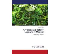Cryptogamic Botany Laboratory Manual: Laboratory Manual