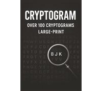cryptogram book for adults: Logic-Based Word Puzzles for Adults of All Ages | Ideal Travel Companion | 120 Pages of Entertainment | 100+ Brain Games