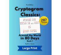 Cryptogram Classics: Around the World in 80 Days, Book 1 (Large Print)