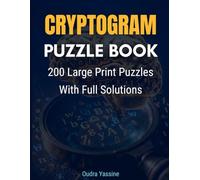 Cryptogram Puzzle Book: 200 Large Print Puzzles With Full Solutions