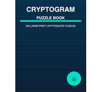 Cryptogram Puzzle Book: 250 Large-Print Cryptoquote Puzzles - Solutions Inside